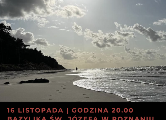 16 listopada 2025 – Medytacja Psalmem 71/ 72 – WSTĘP WOLNY