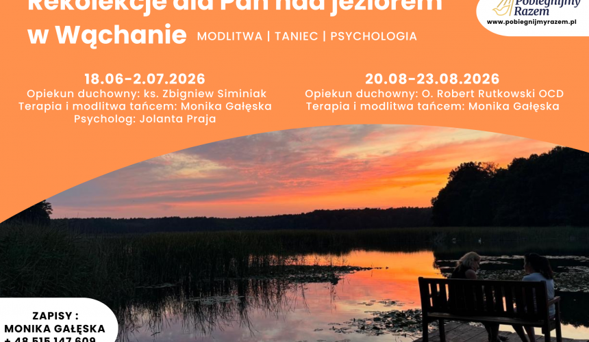 Rekolekcje dla Pań nad jeziorem w Wąchabie – terminy na lato 2026